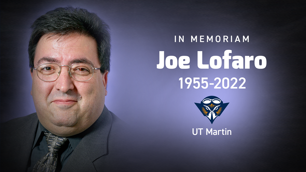 Joe Lofaro, former Sports Information Director at UT Martin, passes away